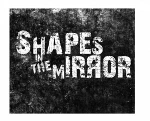 Shapes In The Mirror