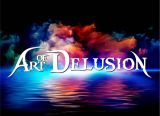 Art Of Delusion