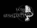 Loss Of Resistance